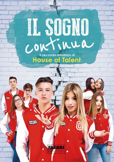 Immagine di SOGNO CONTINUA. IL SECONDO ROMANZO DI HOUSE OF TALENT (IL)