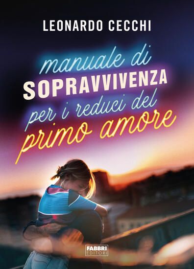 Immagine di MANUALE DI SOPRAVVIVENZA PER I REDUCI DEL PRIMO AMORE