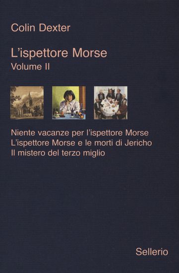 Immagine di ISPETTORE MORSE: NIENTE VACANZE PER L`ISPETTORE MORSE-L` ISPETTORE MORSE E LE MORTI DI JERICHO-I... - VOLUME 2