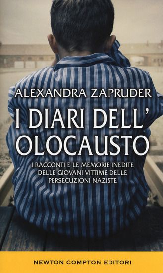 Immagine di DIARI DELL`OLOCAUSTO. I RACCONTI E LE MEMORIE INEDITE DELLE GIOVANI VITTIME DELLE PERSECUZIONI N...