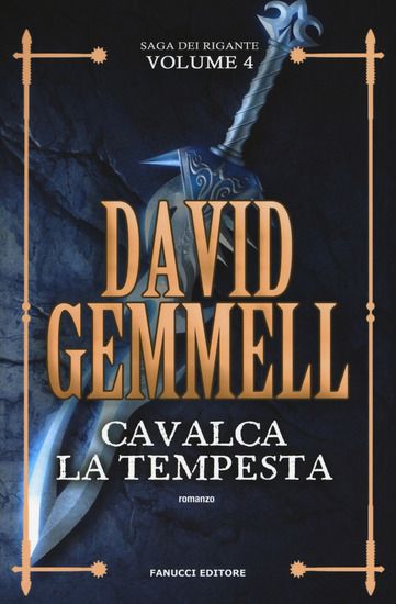 Immagine di CAVALCA LA TEMPESTA. LA SAGA DEI RIGANTE - VOLUME 4