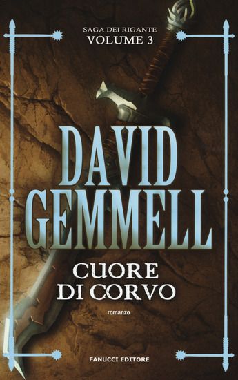 Immagine di CUORE DI CORVO. LA SAGA DEI RIGANTE - VOLUME 3