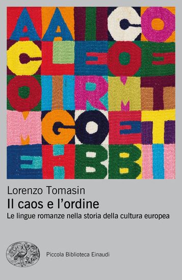 Immagine di CAOS E L`ORDINE. LE LINGUE ROMANZE NELLA STORIA DELLA CULTURA EUROPEA (IL)