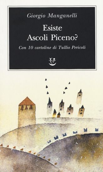 Immagine di ESISTE ASCOLI PICENO? CON 10 CARTOLINE DI TULLIO PERICOLI