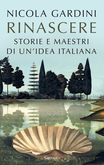 Immagine di RINASCERE. STORIE E MAESTRI DI UN`IDEA ITALIANA