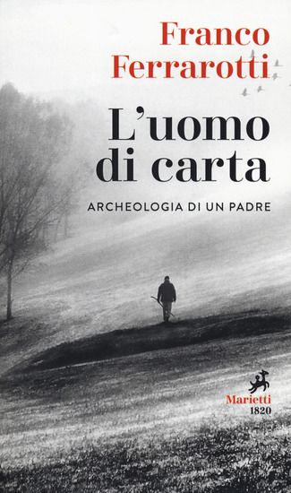 Immagine di UOMO DI CARTA. ARCHEOLOGIA DI UN PADRE (L`)