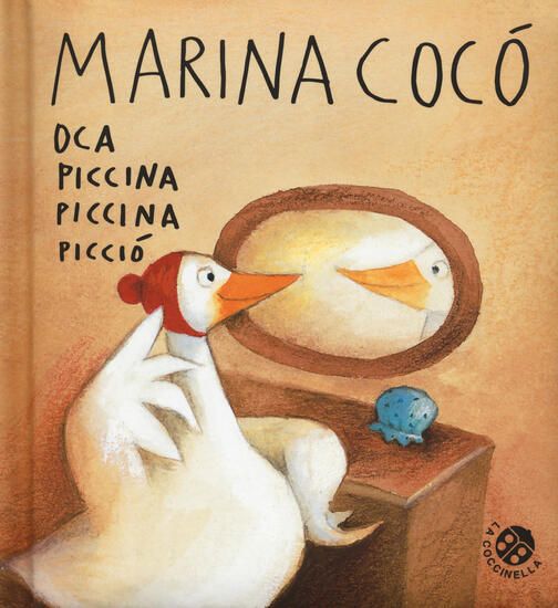 Immagine di MARINA COCO` OCA PICCINA PICCINA PICCIO`. EDIZ. A COLORI