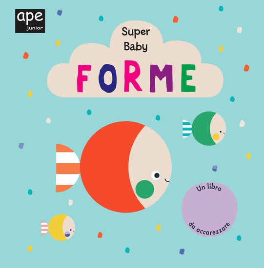 Immagine di FORME. SUPER BABY. EDIZ. A COLORI