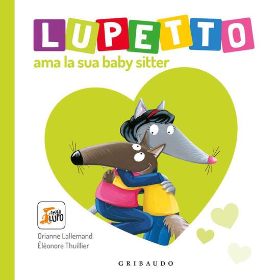 Immagine di LUPETTO AMA LA SUA BABY SITTER. AMICO LUPO