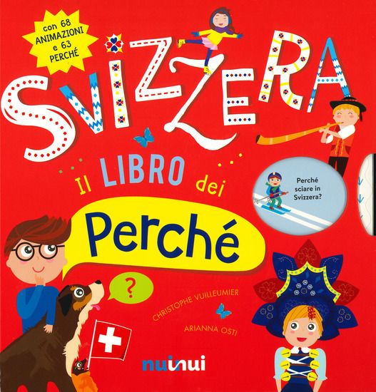 Immagine di SVIZZERA. IL LIBRO DEI PERCHE`. EDIZ. A COLORI