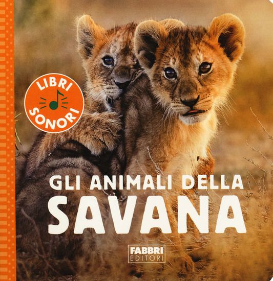 Immagine di ANIMALI DELLA SAVANA. EDIZ. A COLORI (GLI)