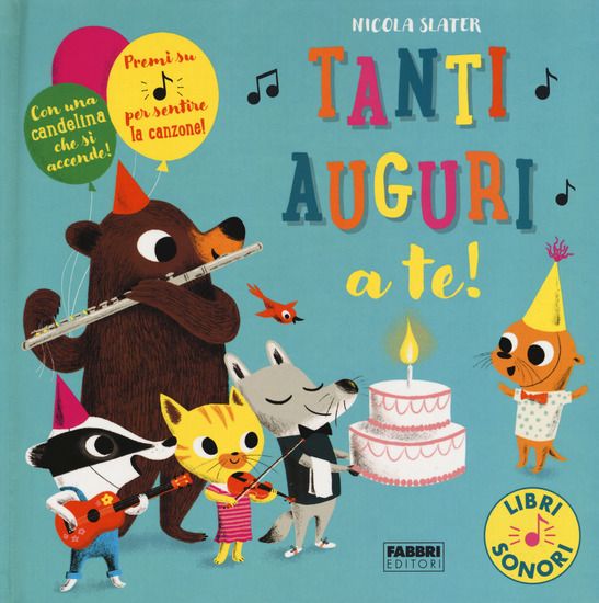 Immagine di TANTI AUGURI A TE! LIBRI SONORI. EDIZ. A COLORI