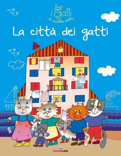 Immagine di CITTA` DEI GATTI. I GATTI DI NICOLETTA COSTA. EDIZ. ILLUSTRATA (LA)