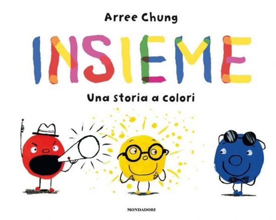 Immagine di INSIEME. UNA STORIA A COLORI. EDIZ. A COLORI