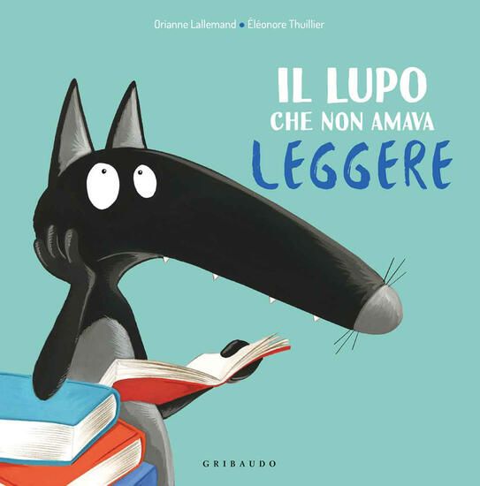 Immagine di LUPO CHE NON AMAVA LEGGERE. AMICO LUPO. EDIZ. A COLORI (IL)