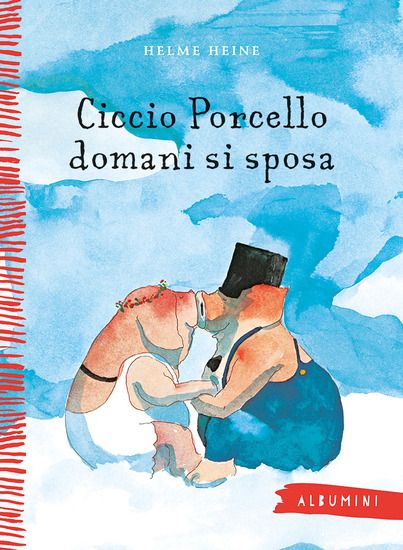 Immagine di CICCIO PORCELLO DOMANI SI SPOSA. EDIZ. A COLORI