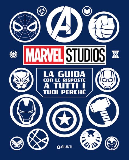 Immagine di GUIDA CON LE RISPOSTE A TUTTI I TUOI PERCHE`. MARVEL STUDIOS. ENCICLOPEDIA DEI PERSONAGGI (LA)