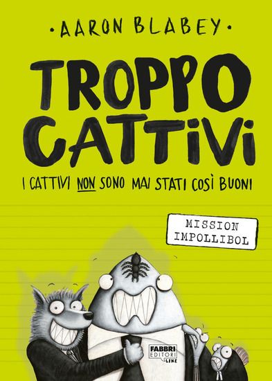 Immagine di TROPPO CATTIVI. VOL. 2: MISSION IMPOLLIBOL - VOLUME 2