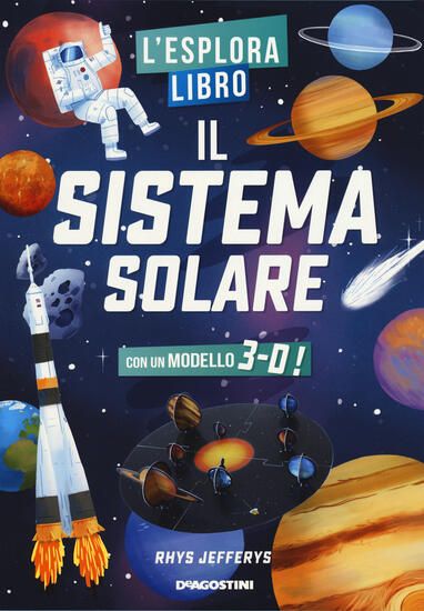 Immagine di SISTEMA SOLARE. L`ESPLORALIBRO. EDIZ. A COLORI (IL)