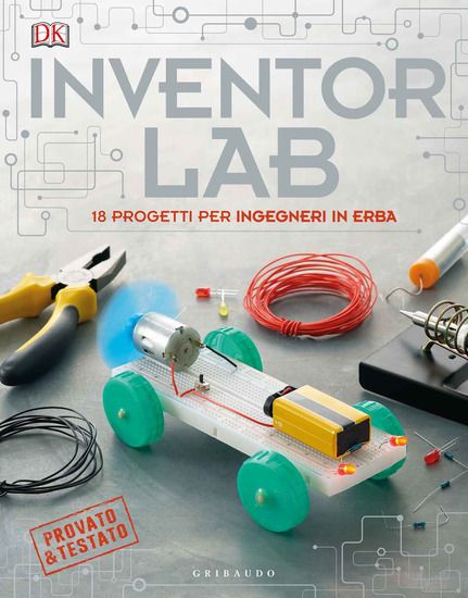 Immagine di INVENTOR LAB. 18 PROGETTI PER INGEGNERI IN ERBA. EDIZ. A COLORI