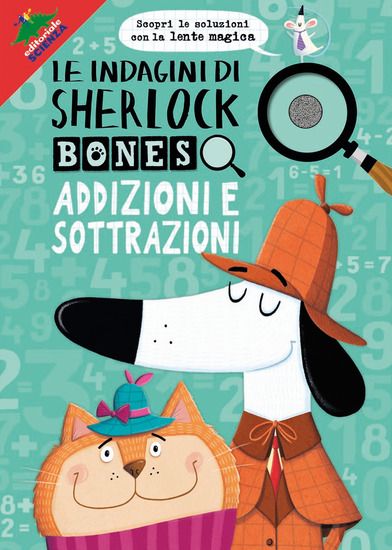 Immagine di ADDIZIONI E SOTTRAZIONI. LE INDAGINI DI SHERLOCK BONES. CON GADGET