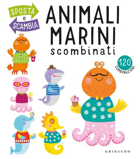 Immagine di ANIMALI MARINI SCOMBINATI. EDIZ. A COLORI