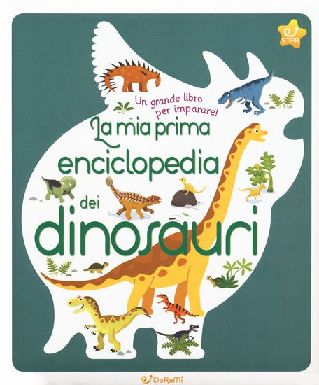 Immagine di MIA PRIMA ENCICLOPEDIA DEI DINOSAURI. EDIZ. A COLORI (LA)