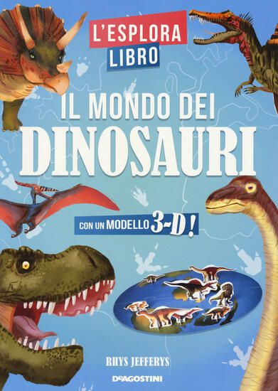 Immagine di MONDO DEI DINOSAURI. L`ESPLORALIBRO. EDIZ. A COLORI (IL)