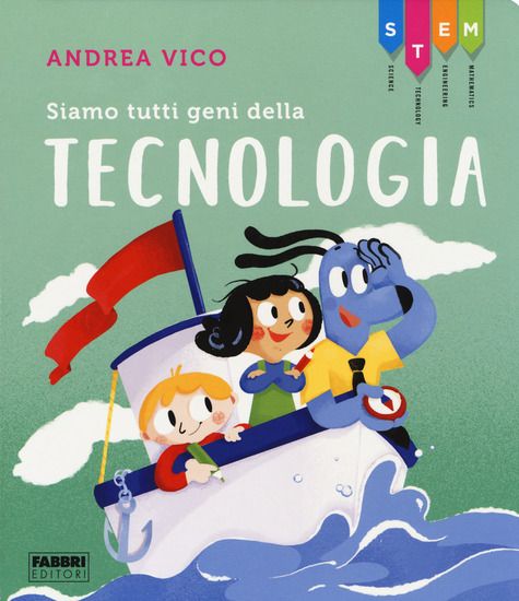 Immagine di SIAMO TUTTI GENI DELLA TECNOLOGIA. STEM