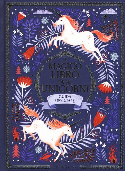 Immagine di MAGICO LIBRO DEGLI UNICORNI. GUIDA UFFICIALE (IL)