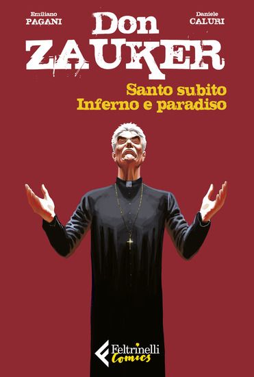 Immagine di SANTO SUBITO-INFERNO E PARADISO. DON ZAUKER