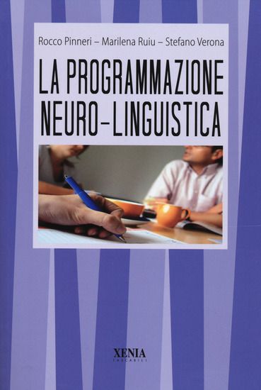 Immagine di PROGRAMMAZIONE NEURO-LINGUISTICA (LA)