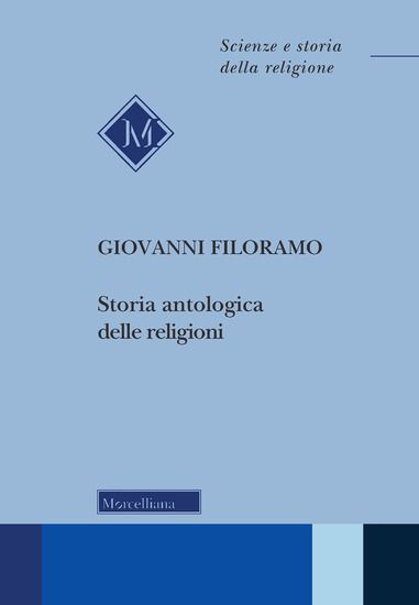 Immagine di STORIA ANTOLOGICA DELLE RELIGIONI