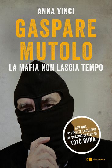 Immagine di GASPARE MUTOLO. LA MAFIA NON LASCIA TEMPO