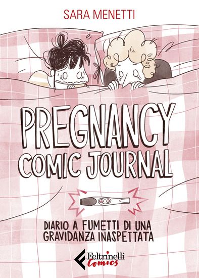 Immagine di PREGNANCY COMIC JOURNAL. DIARIO A FUMETTI DI UNA GRAVIDANZA INASPETTATA