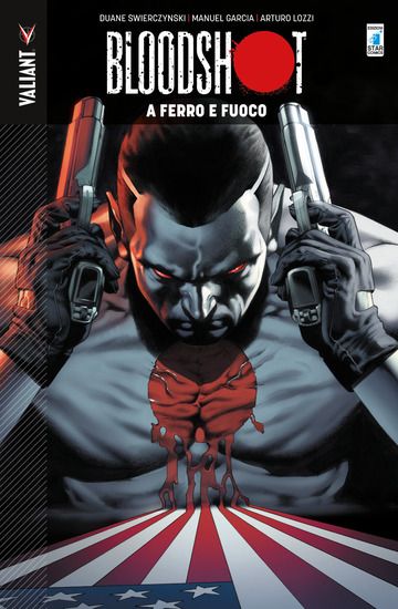 Immagine di BLOODSHOT. VOL. 1: A FERRO E FUOCO