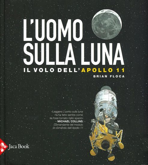 Immagine di UOMO SULLA LUNA. L`AVVENTURA DELL`APOLLO 11 (L`)