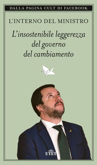 Immagine di INSOSTENIBILE LEGGEREZZA DEL GOVERNO DEL CAMBIAMENTO (L`)