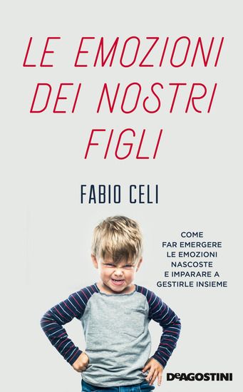 Immagine di EMOZIONI DEI NOSTRI FIGLI. COME FAR EMERGERE LE EMOZIONI NASCOSTE E IMPARARE A GESTIRLE INSIEME ...