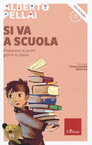 Immagine di SI VA A SCUOLA. PREPARARSI AI PRIMI GIORNI IN CLASSE. CON CD-AUDIO