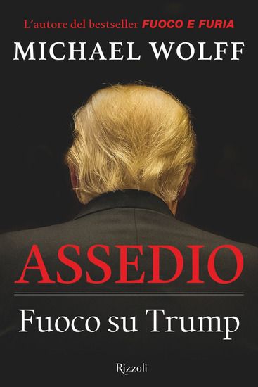 Immagine di ASSEDIO. FUOCO SU TRUMP