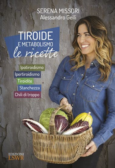 Immagine di TIROIDE E METABOLISMO - LE RICETTE