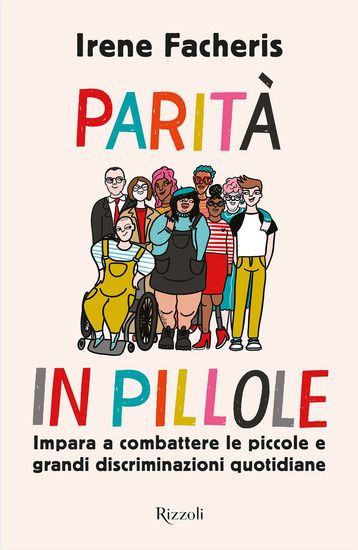 Immagine di PARITA` IN PILLOLE. IMPARA A COMBATTERE LE PICCOLE E GRANDI DISCRIMINAZIONI QUOTIDIANE