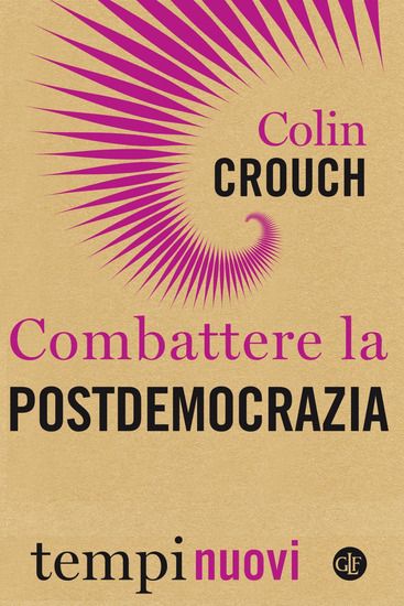 Immagine di COMBATTERE LA POSTDEMOCRAZIA