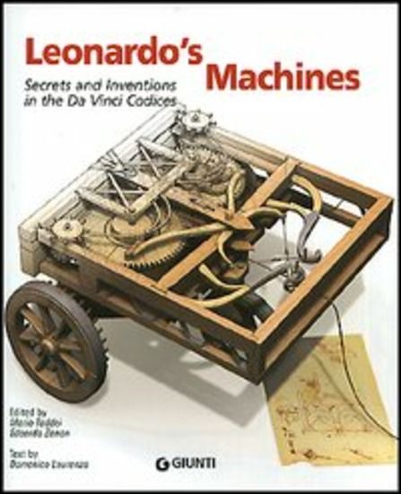 Immagine di LEONARDO`S MACHINES. SECRETS AND INVENTIONS IN THE DA VINCI CODICES