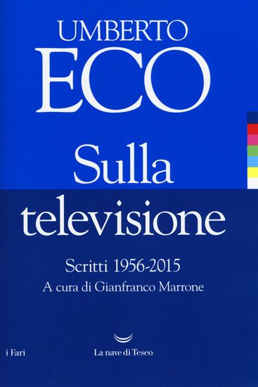 Immagine di SULLA TELEVISIONE. SCRITTI 1956-2015