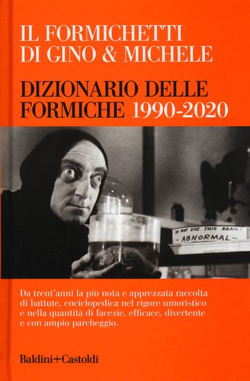 Immagine di FORMICHETTI DI GINO & MICHELE. DIZIONARIO DELLE FORMICHE 1990-2020 (IL)