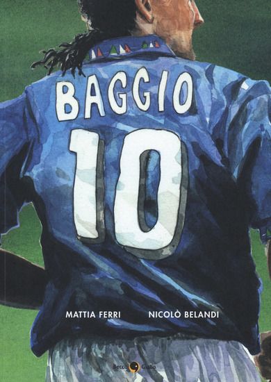 Immagine di ROBERTO BAGGIO. CREDERE NELL`IMPOSSIBILE