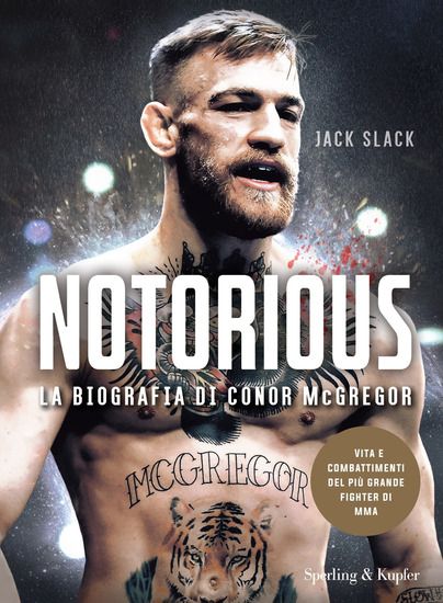 Immagine di NOTORIOUS. LA BIOGRAFIA DI CONOR MCGREGOR