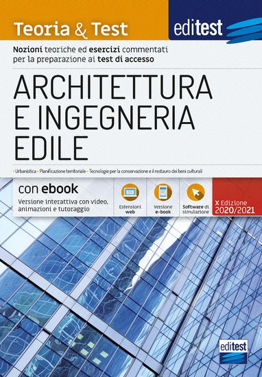 Immagine di EDITEST. ARCHITETTURA E INGEGNERIA EDILE. NOZIONI TEORICHE ED ESERCIZI COMMENTATI PER LA PREPARA...